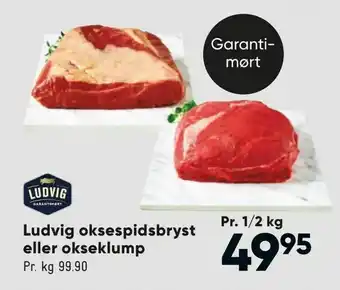 Bilka Ludvig oksespidsbryst eller okseklump tilbud