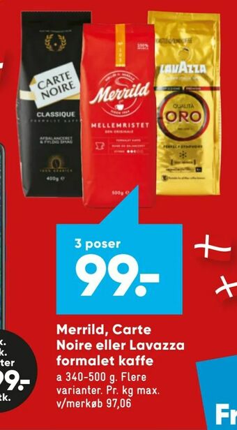 Bilka Merrild, Carte Noire eller Lavazza formalet kaffe tilbud