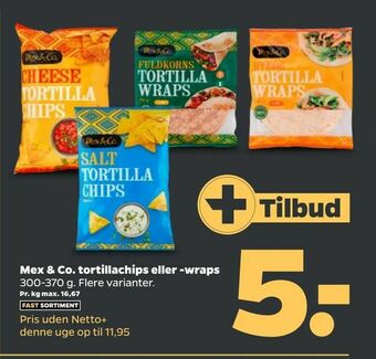 Netto Mex & Co. tortillachips eller -wraps tilbud