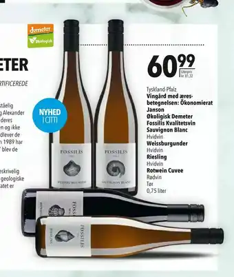 Citti Vingård med æres betegnelsen: Ökonomierat Janson Økoligisk Demeter Fossilis Kvalitetsvin Sauvignon Blanc, Weissburgunder, Rie tilbud