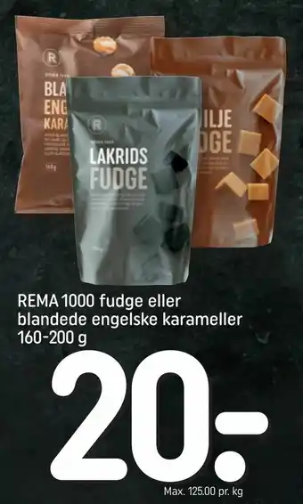 REMA 1000 REMA 1000 fudge eller blandede engelske karameller tilbud