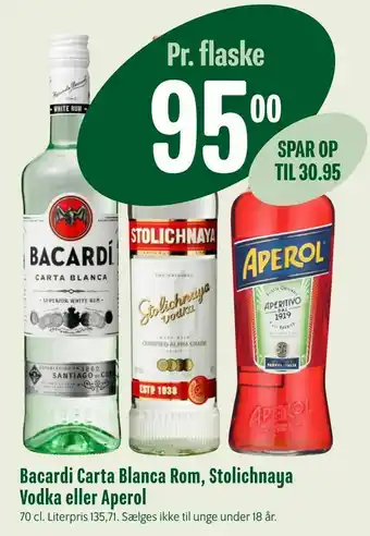 Bacardi Carta Blanca Rom, Stolichnaya Vodka eller Aperol