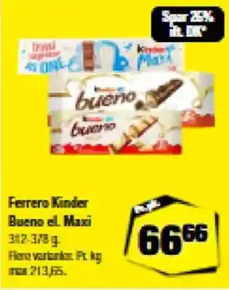 Calle Ferrero Kinder Bueno el. Maxi tilbud