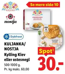 Lidl Kuljanka/Nostja Kylling Kiev eller ostesnegl tilbud
