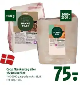 Coop 365 Coop flæskesteg eller 1/2 nakkefilet tilbud