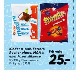 Bilka Kinder 8-pak, Ferrero Rocher plade, M&M’s eller Fazer slikpose tilbud