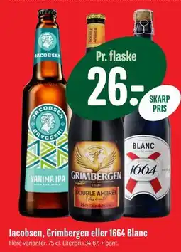 Min Købmand Jacobsen, Grimbergen eller 1664 Blanc tilbud