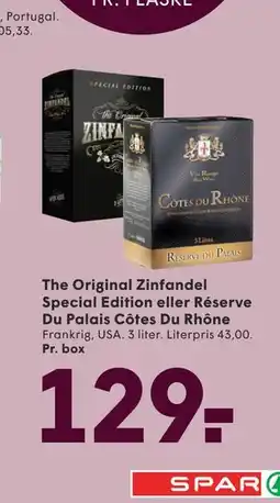 SPAR The Original Zinfandel Special Edition eller Réserve Du Palais Côtes Du Rhône tilbud
