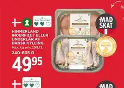 MENY HIMMERLAND INDERFILET ELLER UNDERLÅR AF DANSK KYLLING tilbud