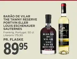 MENY BARÃO DE VILAR THE TAWNY RESERVE PORTVIN ELLER LOUIS ESCHENAUER SAUTERNES tilbud