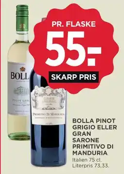 MENY BOLLA PINOT GRIGIO ELLER GRAN SARONE PRIMITIVO DI MANDURIA tilbud
