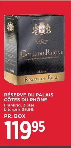 MENY RÉSERVE DU PALAIS CÔTES DU RHÔNE tilbud