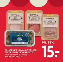 MENY PÅLÆKKER UDVALGT PÅLÆG ELLER TULIP LEVERPOSTEJ tilbud