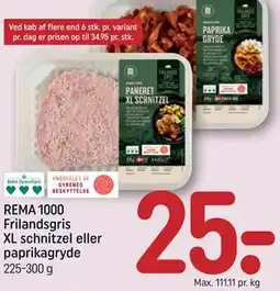 REMA 1000 REMA 1000 Frilandsgris XL schnitzel eller paprikagryde tilbud