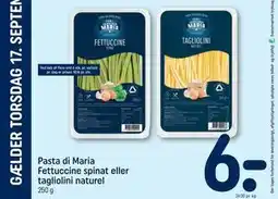 REMA 1000 Pasta di Maria Fettuccine spinat eller tagliolini naturel tilbud