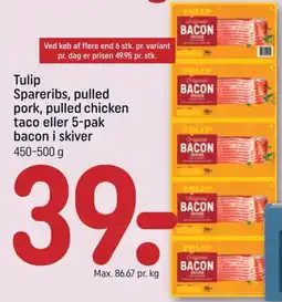 REMA 1000 Tulip Spareribs, pulled pork, pulled chicken taco eller 5-pak bacon i skiver tilbud