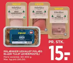 MENY Pålækker udvalgt pålæg / Tulip leverpostej tilbud