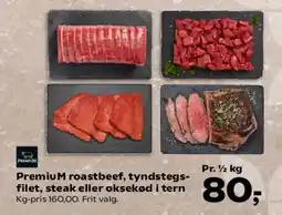 Kvickly Premium roastbeef, tyndstegsfilet, steak eller oksekød i tern tilbud
