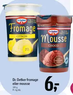 Føtex Dr. Oetker fromage eller mousse tilbud