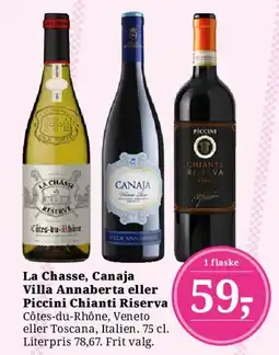 Dagli'Brugsen La Chasse, Canaja, Villa Annaberta eller Piccini Chianti Riserva tilbud