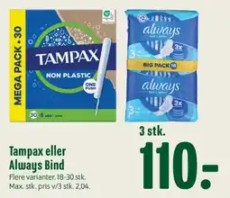 Min Købmand Tampax eller Always Bind tilbud