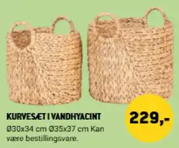 XL-BYG Kurvesæt i vandhyacint tilbud