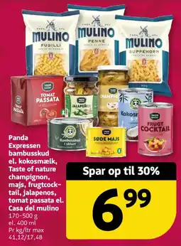 Løvbjerg Panda Expresssen bambusskud el. kokosmælk, Taste of nature champignon, majs, frugtcocktail, jalapenos, tomat passata el. Casa tilbud