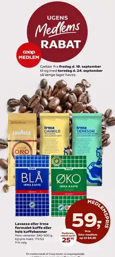 Kvickly Lavazza eller Irma formålet kaffe eller hele kaffebønner tilbud
