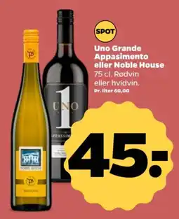 Netto Uno Grande Appasimento eller Noble House tilbud