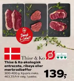 SuperBrugsen Thise & Ko økologisk entrecote, ribeye eller mørbradbøffer tilbud