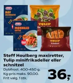 SuperBrugsen Steff Houlberg maxiretter, Tulip minifrikadeller eller schnitzel tilbud