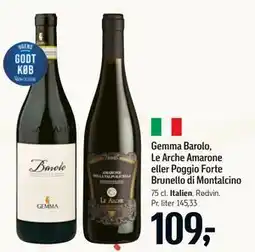 Føtex Gemma Barolo, Le Arche Amarone eller Poggio Forte Brunello di Montalcino tilbud