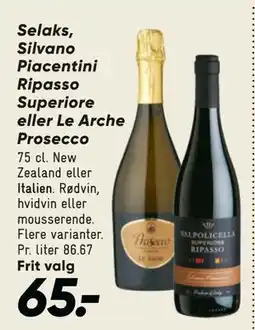 Bilka Selaks, Silvano Piacentini Ripasso Superiore eller Le Arche Prosecco tilbud