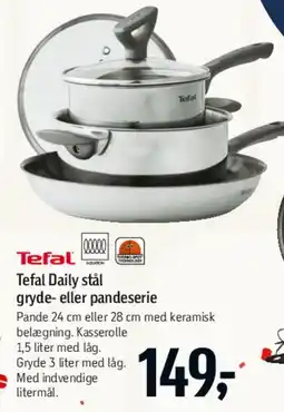 Føtex Tefal Daily stål gryde- eller pandeserie tilbud