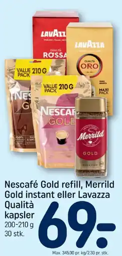 REMA 1000 Nescafé Gold refill, Merrild Gold instant eller Lavazza Qualità kapsler tilbud