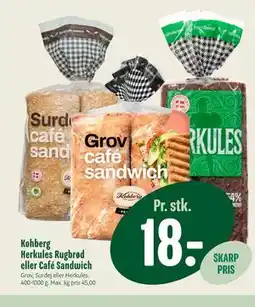 Min Købmand Kohberg Herkules Rugbrød eller Café Sandwich tilbud