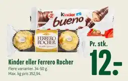 Min Købmand Kinder eller Ferrero Rocher tilbud