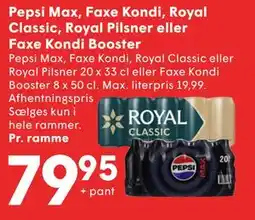 SPAR Pepsi Max, Faxe Kondi, Royal Classic, Royal Pilsner eller Faxe Kondi Booster tilbud