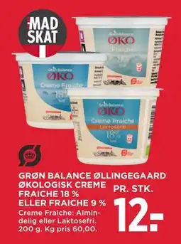 MENY GRØN BALANCE ØLLINGEGAARD ØKOLOGISK CREME FRAICHE 18 % ELLER FRAICHE 9 % tilbud