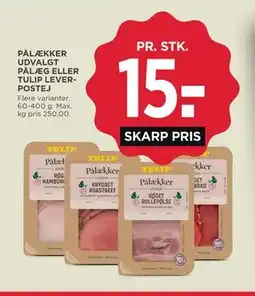 MENY PÅLÆKKER UDVALGT PÅLÆG ELLER TULIP LEVERPOSTEJ tilbud