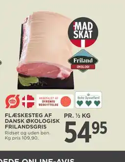 MENY FLÆSKESTEG AF DANSK ØKOLOGISK FRILANDSGRIS tilbud