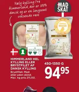 MENY HIMMERLAND HEL KYLLING ELLER BRYSTFILET AF DANSK KYLLING tilbud