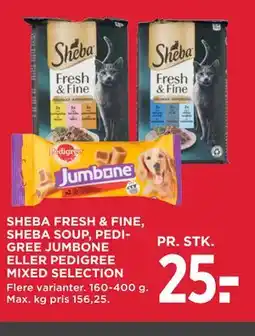 MENY SHEBA FRESH & FINE, SHEBA SOUP, PEDI-GREE JUMBONE ELLER PEDIGREE MIXED SELECTION tilbud