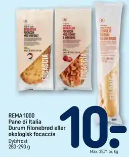 REMA 1000 REMA 1000 Pane di Italia Durum filonebrød eller økologisk focaccia tilbud