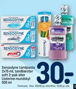 REMA 1000 Sensodyne tandpasta 2x75 ml, tandbørster soft 2-pak eller Listerine mundskyl 500 ml tilbud