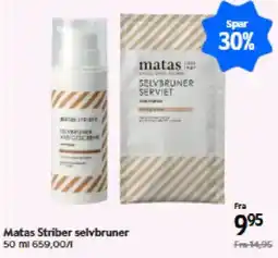 Matas Matas Striber selvbruner tilbud