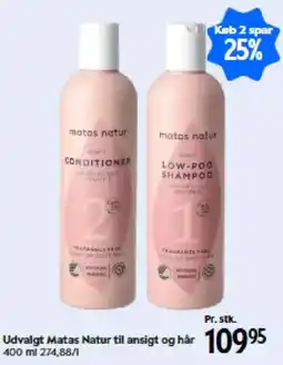 Matas Matas Natur conditioner og low-poo shampoo tilbud