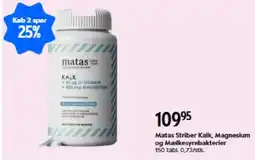 Matas Matas Striber Kalk Magnesium og MælkesyreBakterier tilbud