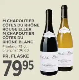 MENY M. Chapoutier Côtes du Rhône (rouge eller blanc) tilbud