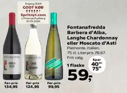 SuperBrugsen Fontanafredda - Barbera d'Alba, Langhe Chardonnay eller Moscato d'Asti tilbud